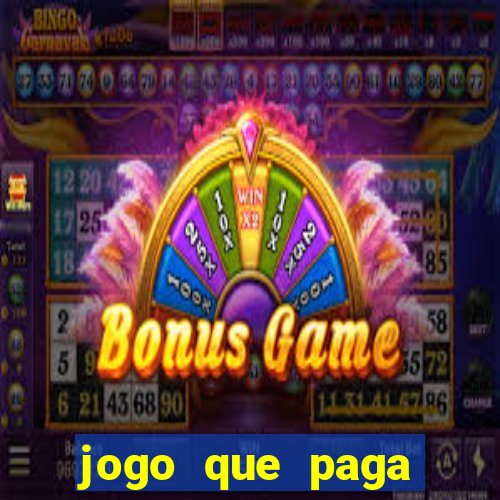 jogo que paga dinheiro de verdade sem precisar depositar